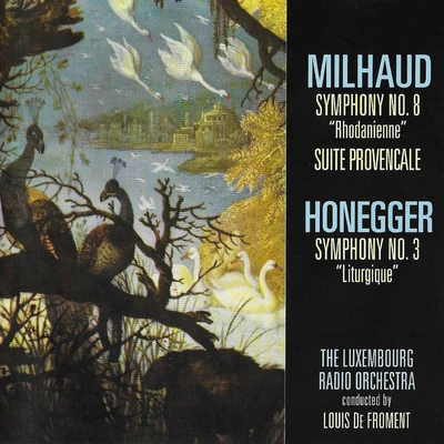 Milhaud & Honegger: Orchestral Works 专辑 Luxembourg Radio Orchestra/Anonymous/Plato/Louis de Froment/Frank Glazer