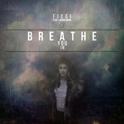 Breathe You In 專輯 Ficci