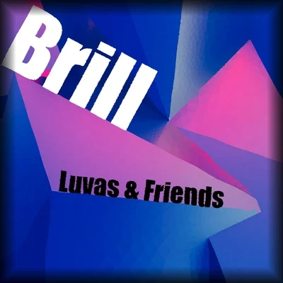 Luvas & Friends 專輯 Halfmanhalf/Cory Kendrix/Brill