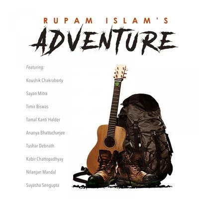 Rupam IslamNoBoony SenguptaJeet Gannguli Adventure