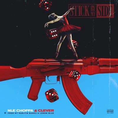 Stick By My Side 專輯 Sprado/NLE Choppa