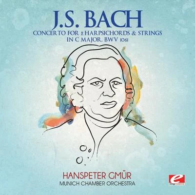 J.S. Bach: Concerto for 2 Harpsichords & Strings in C Major, BWV 1061 (Digitally Remastered) 專輯 Hanspeter Gmur