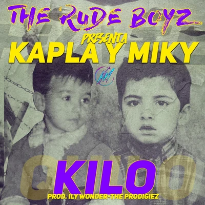 Kilo 專輯 The Rudeboyz/EL IMA