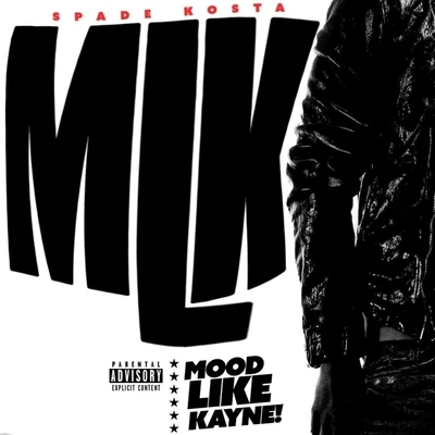 Mood Like Kanye! (MLK) 专辑 Spade Kosta/Ricco Barrino