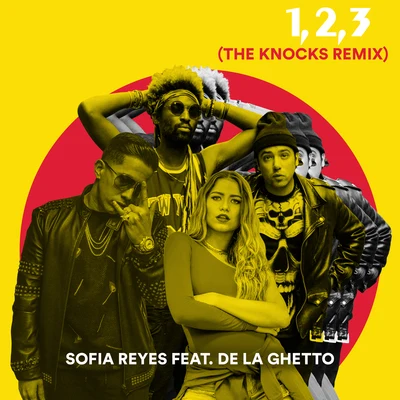 1, 2, 3 (The Knocks Remix) 專輯 Alexis Play/Sofia Reyes/El Chacal/La Real/Ghetto Kumbé