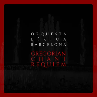 Gregorian Chart Requiem 專輯 Orquesta Lírica de Barcelona