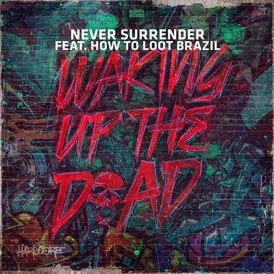 Waking Up The Dead 專輯 Never Surrender