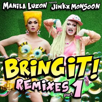 Bring It!, Remixes, Pt. 1 專輯 Manila Luzon