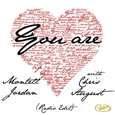 You Are (Radio Edit) [feat. Chris August] 專輯 Montell Jordan