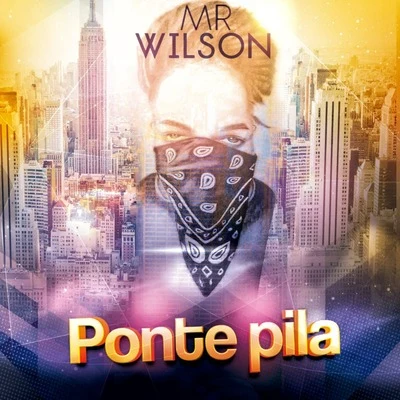 Ponte Pila 專輯 Mista Jams/Mr. Wilson