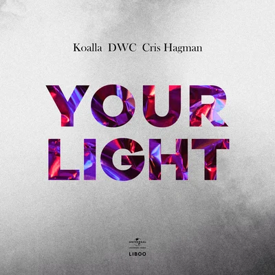 Your Light (Extended) 专辑 Cris Hagman/Koalla