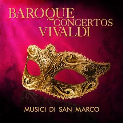 Baroque Concertos: Vivaldi 專輯 Musici di San Marco/Christiane Jaccottet/Alberto Tozzi/Francesco Macci