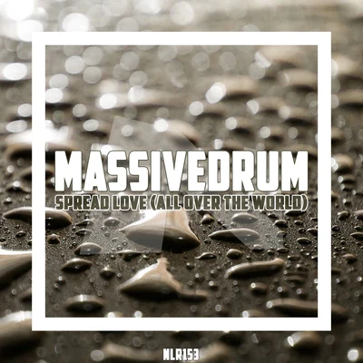 Spread Love (All Over The World) 專輯 Massivedrum