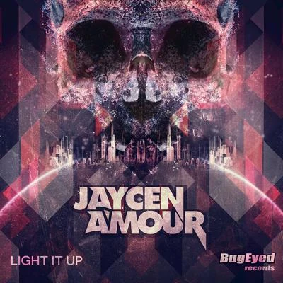 Light It Up 专辑 Jaycen A'mour