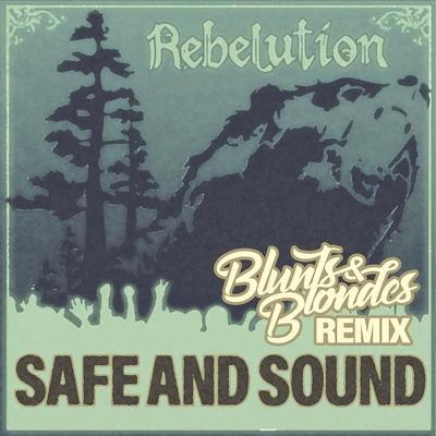 Safe and Sound (Rebelution) [Remix] 專輯 Blunts & Blondes