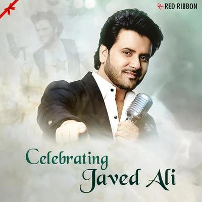 Celebrating Javed Ali 专辑 Shooma Banerjee/Arif Sheikh/Pallavi Kelkar/Javed Ali/Anupam Amod