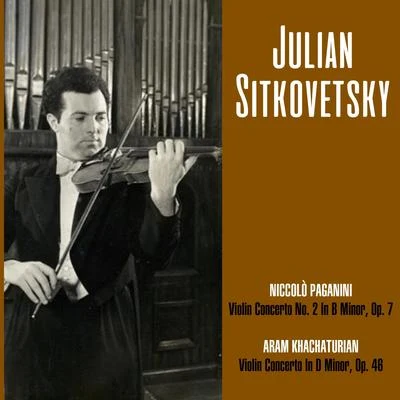 Niccolò Paganini: Violin Concerto No. 2 In B Minor, Op. 7Aram Khachaturian: Violin Concerto In D Minor, Op. 46 專輯 Aram Khachaturian