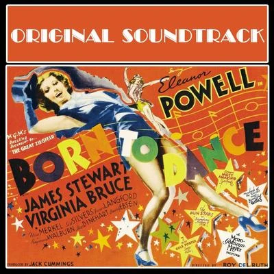 Born To Dance (Original Soundtrack Recording) 專輯 Sophie Tucker/MGM Orchestra and Chorus/Eleanor Powell