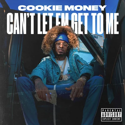 Cant Let Em Get to Me 專輯 Cookie Money/Elzie