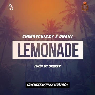 Lemonade 專輯 DJ Obi/CheekyChizzy/DBanj