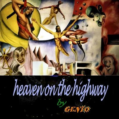 Heaven On the Highway - Single 專輯 Genio/Dayroni/Dj Gomeko