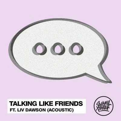 Talking Like Friends (Acoustic) 專輯 Sammy Porter/23 Unofficial