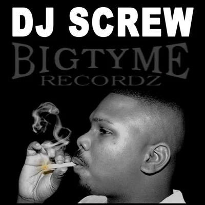 DJ Screw Bigtyme Recordz &#x27;95 - &#x27;99