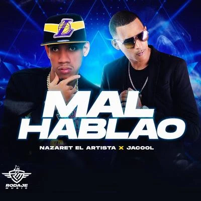 Mal Hablao 專輯 Jacool/EL KEN/El Chima En La Casa