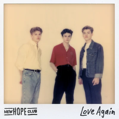 Love Again 专辑 New Hope Club