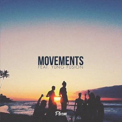 Pham Movements - Single