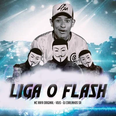 Liga o Flash 專輯 Mc Rafa Original