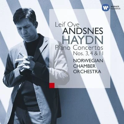 Haydn: Piano Concertos Nos. 3, 4 & 11 專輯 Leif Ove Andsnes/Oslo Philharmonic Orchestra/Paavo Berglund