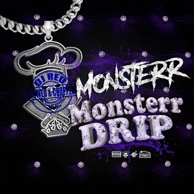 Monsterr Drip (Slowed & Chopped) 專輯 DJ Red/Lester Roy