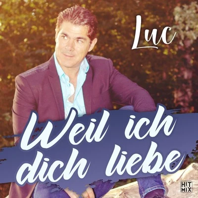 Weil ich dich liebe 專輯 luc