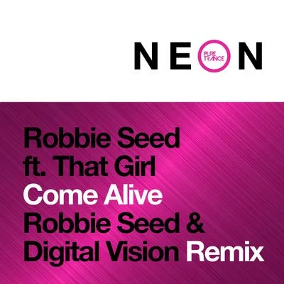 Come Alive (Copy) (Robbie Seed & Digital Vision Remix) 專輯 Robbie Seed/Digital Vision/Eric Lumiere/Key Lean