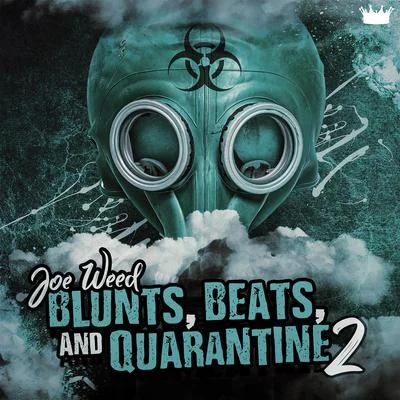 Blunts, Beats, And Quarantine 2 專輯 Joe Weed