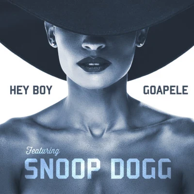 Hey Boy (feat. Snoop Dogg) 专辑 Goapele