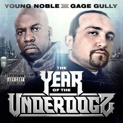 Young NobleKhujo GoodieEdi the Don The Year of the Underdogz