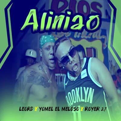 Aliniao 专辑 Willy HD/Heidy Brown/Yomel El Meloso