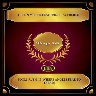 Fools Rush In (Where Angels Fear To Tread) (Billboard Hot 100 - No. 03) 專輯 Glenn Miller