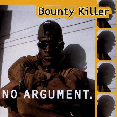 No Argument 专辑 Bounty Killer