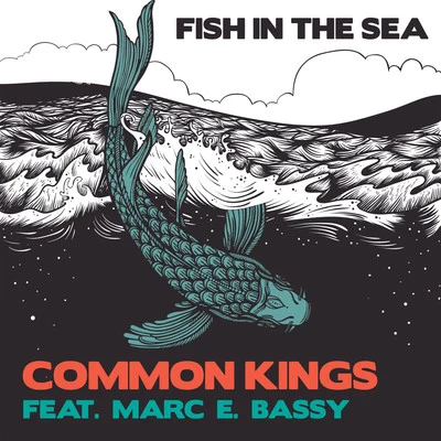 Fish in the Sea 專輯 Dirty Heads/Common Kings/Slightly Stoopid/SOJA/Nanpa Básico