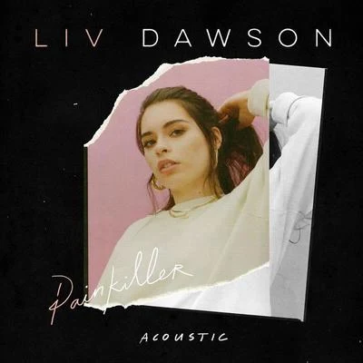 Painkiller (Acoustic) 专辑 Liv Dawson/dePresno