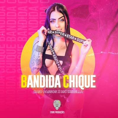 Bandida Chique 专辑 Caio Passos