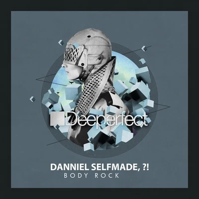 Danniel selfmade Body Rock