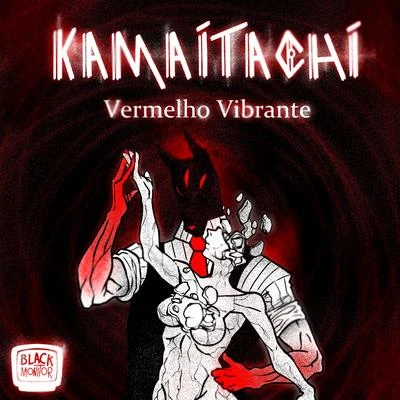 Vermelho Vibrante 专辑 kamaitachi/Zévitor