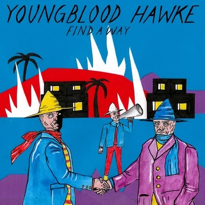 Youngblood Hawke Find a Way