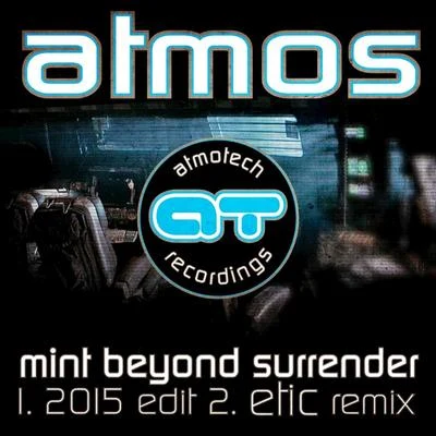 Atmos Mint Beyond Surrender