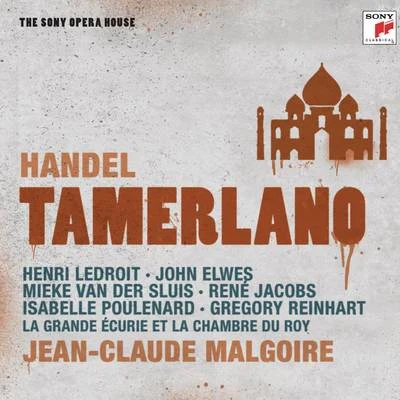 Händel: Tamerlano - The Sony Opera House 专辑 La Grande Écurie et la Chambre du Roy/Jean-Claude Malgoire