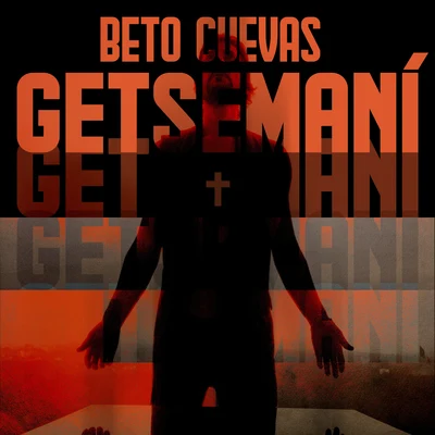 Getsemaní 專輯 Beto Cuevas